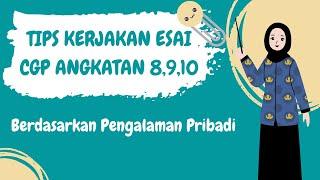 Tips Kerjakan Esai Calon Guru Penggerak Angkatan 8 (8,9, dan 10) berdasarkan pengalaman pribadi