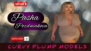 Pasha Pozdniakova (Miss Paraskeva) | Russian Plus Size Model | Wiki, Biography | LifeStyle, Facts