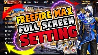 free fire max full screen setting | free fire max full screen keise kare | free fire full screen