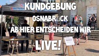  LIVE Demo & ZWISCHENFALL  "Ab hier entscheiden wir"  Frieden  & Grundrechte Osnabrück