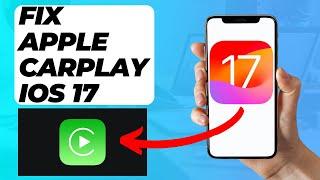 How To Fix Apple Carplay Not Working iOS 17 (Easy Fix)