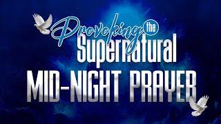 THE WEEK OF PROVOKING THE SUPERNATURAL || MIDNIGHT PRAYER HOUR || 06.11.2024