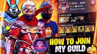 HOW TO JOIN MY GUILD  FREE FIRE GUILD JOIN  FF GUILD JOIN TODAY  FREE FIRE GUILD JOIN  ADDA FF
