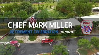 Loveland Fire Chief, Mark Miller retirement celebration  7/01/21