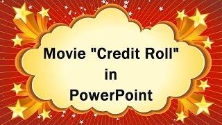 How To Make A "Credit Roll" Animation in PowerPoint