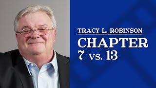 Chapter 7 vs. 13 | Tracy L. Robinson