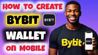 Bybit Tutorial: How to Create a Bybit Wallet on Mobile | Create Wallet on Bybit Account