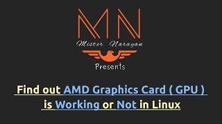 Find out if AMD GPU / Graphics Card is Working on Linux or Not