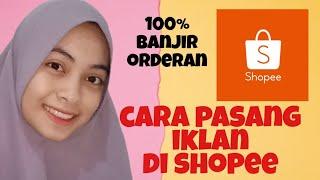 CARA PASANG IKLAN DI SHOPEE DARI HP ANDROID