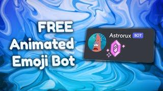 Send Animated Emojis for FREE using this Discord Bot!