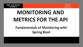 Fundamentals of Monitoring with Spring Boot (RWS - Module 8 - Lesson 1)