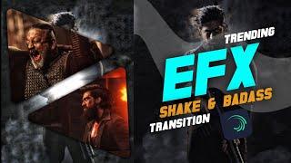 efx Shake Effect & badass transition | Alight motion transition preset | creative content #efxpreset