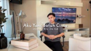 Aku Yang Jatuh Cinta - Dudy Oris | Cover by Billy Joe Ava