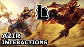 HE WANTED TO RULE WITH HER | Azir Interactions with Other Champions | League of Legends Quotes