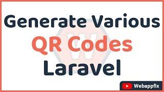 How to Generate QR Codes in Laravel | How to Generate QR Code | QR Code Generate using Laravel | PHP