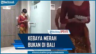 Viral Video Syur Perempuan Kebaya Merah, Polisi: Bukan di Bali