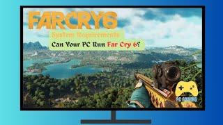 FarCry 6 System Requirements | Don’t Buy Till You Watch This