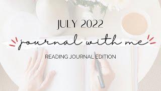 JOURNAL WITH ME & FLIP-THROUGH: July 2022 Books Wrap-Up Reading Journal