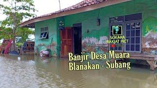 Banjir Desa Muara Blanakan Subang, Dusun Sukaasih