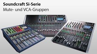 Soundcraft Tutorial SiPerformer – Mute- und VCA-Gruppen