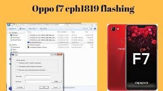 how to flash Oppo f7 cph1819 by using flashing tools|100% working 2018