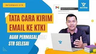 CARA MENGIRIMKAN EMAIL KE KTKI AGAR PERMASALAHAN STR SELESAI