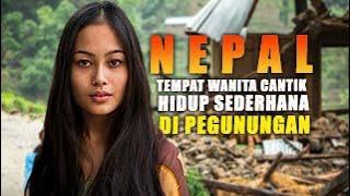 Kehidupan di Nepal | Tempat Wanita Menderita Segala Macam Penderitaan!