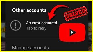 Other Account Error Occurred Youtube | An Error Occurred Youtube Channel Problem