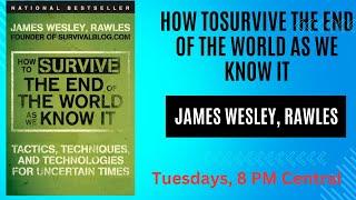 How To Survive TEOTWAWKI by James Wesley, Rawles Ch 10 Home Security & Self Defense