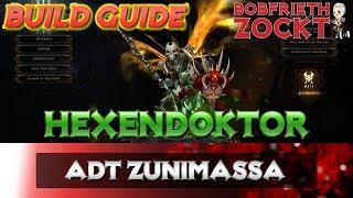 Diablo 3 - Hexendoktor - ADT Zunimassa Build | Guide | 2.6.5 | Saison 17 | Skillung | WD | Deutsch