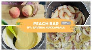 Peach Bar Recipe By Javeria Hukkawala