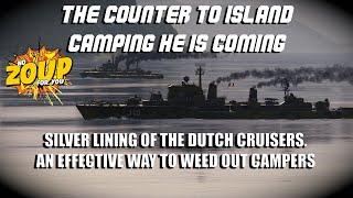Dutch Cruisers are the ultimate anti HE Spam Island Camping counter