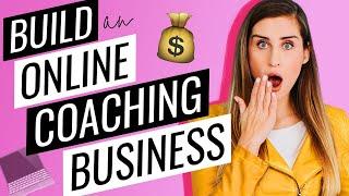 How to Build an Online Coaching Business