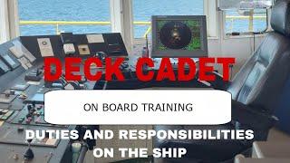 DECK CADET DUTIES AND RESPONSIBILITIES ON THE SHIP