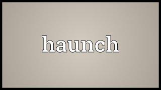 Haunch Meaning