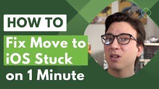 Quick Ways to Fix Move to iOS Stuck on 1 Minute