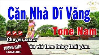 Karaoke Căn Nhà Dĩ Vãng Tone Nam Nhạc Sống | Trọng Hiếu