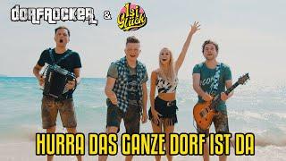 Dorfrocker & Isi Glück | Hurra das ganze Dorf ist da (Offizielles Musikvideo)