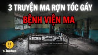 Recap | 3 tiếng nghe truyện bệnh viện ma ám #chuyenma #truyendemkhuya