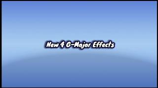 (NEW THUMBNAIL) New 4 G-Major Effects