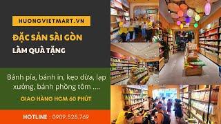 Bánh kẹo đặc sản Sài Gòn làm quà biếu tặng ý nghĩa, đặc sản Việt Nam - Hương Việt Mart