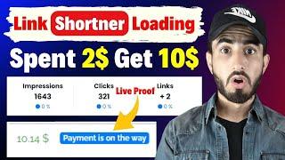 URL Shortner Loading Method 2024 | I Spent 2$ Get 10$ In 2 Days | Live Proof 100% Working | Mr Sham