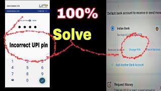 Incorrect upi pin | Paytm incorrect upi pin problem solve | UP pin change kaise kare 2021