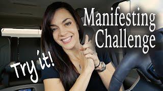Try this fun MANIFESTING CHALLENGE