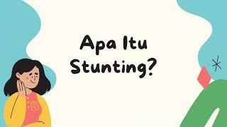 APA ITU STUNTING