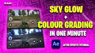 Do Sky glow and Colour Grading in 1 minute | After effects tutorial | SAN GAMING | TUTORIAL EP - 1