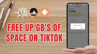 How to Free Up GB's of Space on TikTok