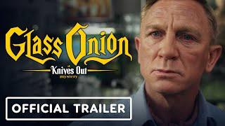 Glass Onion: A Knives Out Mystery - Official Teaser Trailer (2022) Daniel Craig, Edward Norton