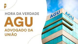 Curso Hora da Verdade AGU (Advogado da União): Direito Processual Civil
