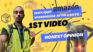 Why I quit my new job at an Amazon warehouse after 4 days (1st Video)